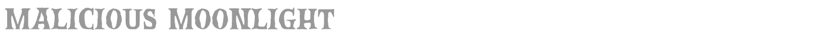 Malicious Moonlight font preview